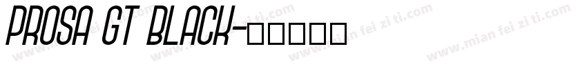 Prosa GT Black字体转换